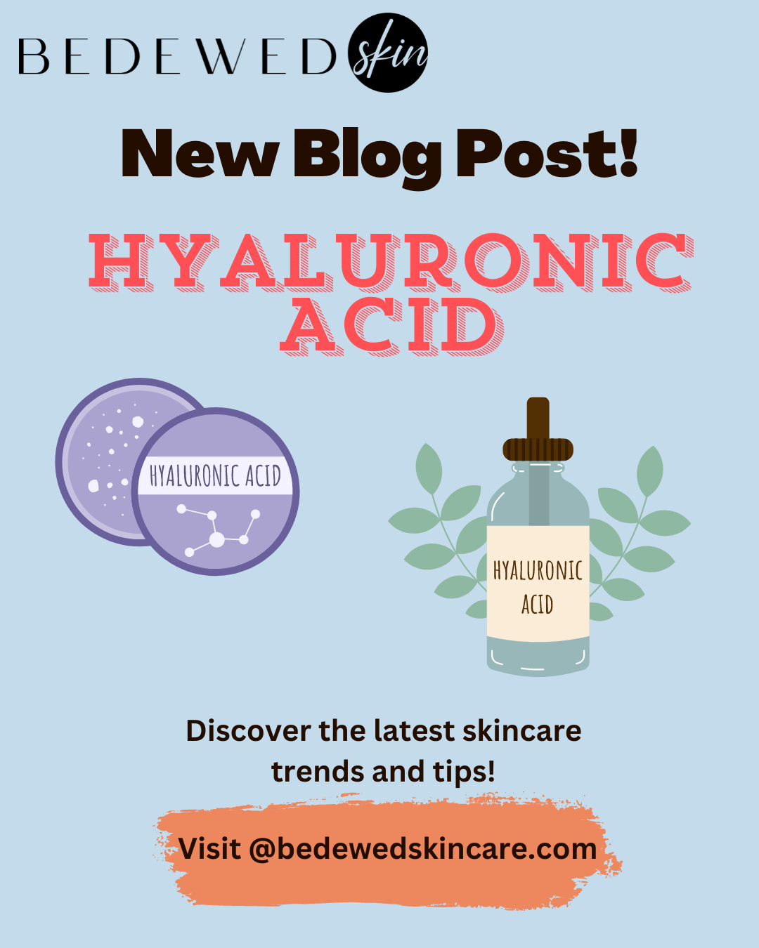 Hyaluronic Acid Can Be Your Best Friend!