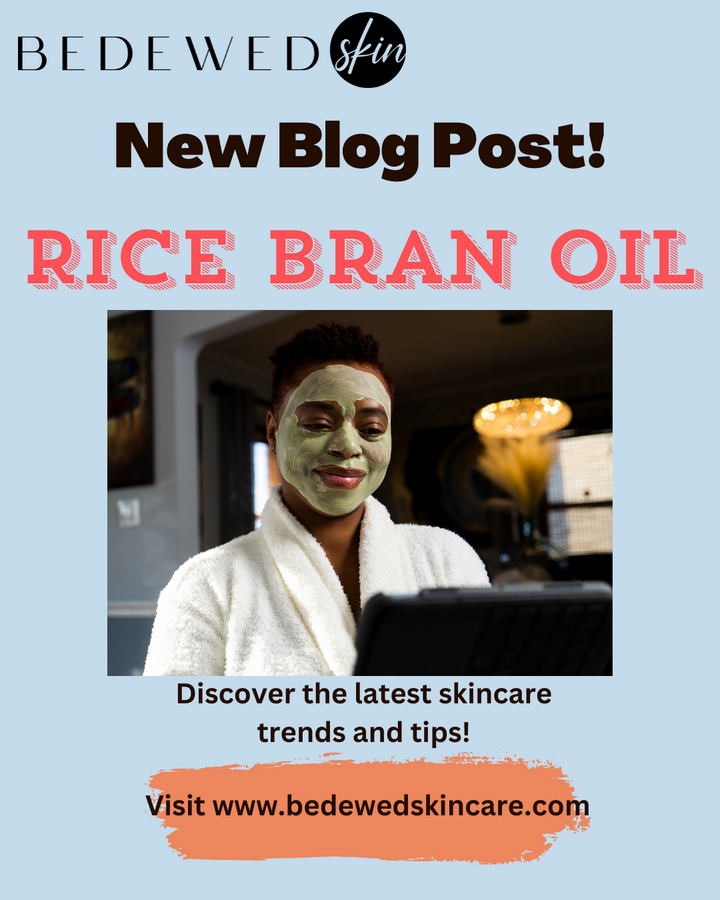 Rice Bran Oil: The Superhero for Dry Skin!